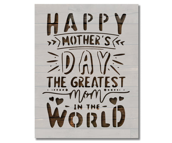 Happy Mother's Day Greatest Mom Stencil (951)