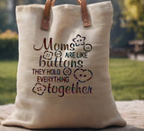 Mothers Day Moms Buttons Hold Together Stencil (310)