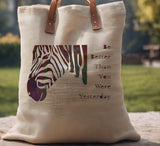 Zebra Be Better Than Yesterday Stencil (635)