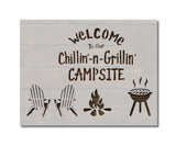 Chillin and Grillin Campsite Welcome Stencil (750)