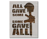 All Gave Some Some Gave All Helmet Gun Stencil (754)