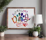 Id Love to but my Dog Said No Stencil (797)