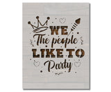 We The People Party 4th of July Stencil (937)