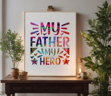 My Father My Hero Father's Day Stencil (944)