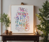 The World is Full of Magic Inspirational Phrase Stencil (982)