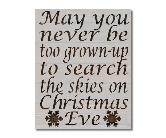 Christmas Eve Never Too Old Snowflake Custom Stencil (135)