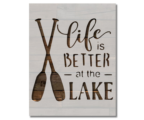 Life Is Better At The Lake Oars Custom Stencil (431)