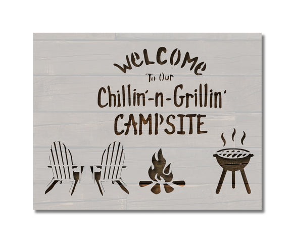 Chilling Chillin and Grillin Grilling Campsite Welcome Stencil (750)