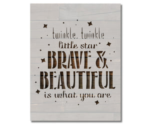 Twinkle Twinkle Little Star Brave Beautiful Stencil (800)