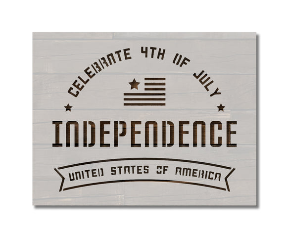 4th of July Celebrate Independence Stencil (933)