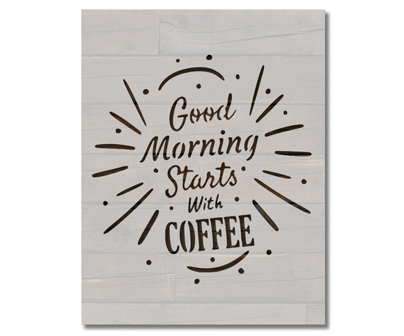 Good Morning Coffee Stencil (990)