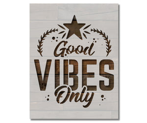 Good Vibes Only Stencil (991)